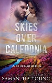 Produktbild: Skies Over Caledonia (The Highlands Series #4)