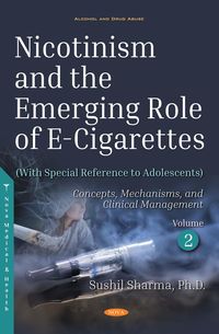 Produktbild: Nicotinism and the Emerging Role of E-Cigarettes (With Special Reference to Adolescents). Volume 2: Concepts, Mechanisms, and Clinical Management