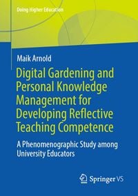 Produktbild: Digital Gardening and Personal Knowledge Management for Developing Reflective Teaching Competence