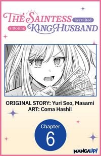 Produktbild: The Saintess Recruited a Doting King Husband #006