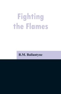 Produktbild: Fighting the Flames