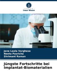 Produktbild: J&uuml;ngste Fortschritte bei Implantat-Biomaterialien