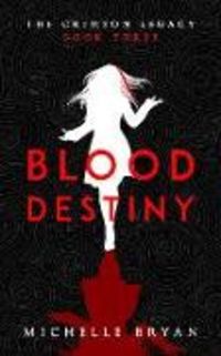 Produktbild: Bryan, M: Blood Destiny (Crimson Legacy 3)