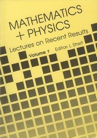Produktbild: Mathematics + Physics: Lectures on Recent Results (Volume 1)