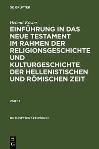 Produktbild: Einf&uuml;hrung in das Neue Testament im Rahmen der Religionsgeschichte und Kulturgeschichte der hellenistischen und r&ouml;mischen Zeit