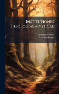 Produktbild: Institutiones Theologiae Mysticae