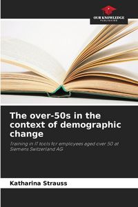 Produktbild: The over-50s in the context of demographic change