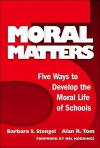 Produktbild: Moral Matters: Five Ways To Develop The Moral Life Of Schoo