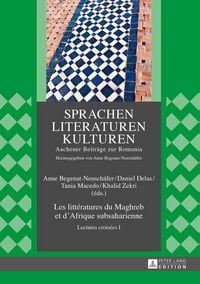 Produktbild: Les litt&eacute;ratures du Maghreb et d&rsquo;Afrique subsaharienne