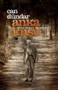 Produktbild: Anka Kusu - Erdal In&ouml;n&uuml; Anlatiyor