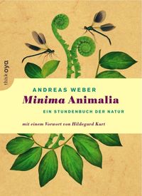 Bild vom Artikel Minima Animalia vom Autor Andreas Weber