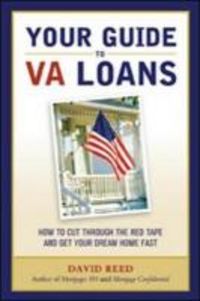 Produktbild: Your Guide to VA Loans: How to Cut Through the Red Tape and Get Your Dream Home Fast