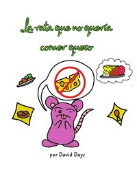 Produktbild: La rata que no quer&iacute;a comer queso