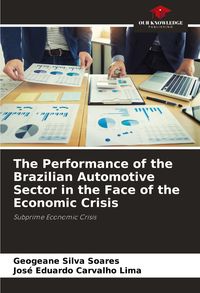 Produktbild: The Performance of the Brazilian Automotive Sector in the Face of the Economic Crisis