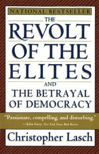 Produktbild: The Revolt of the Elites and the Betrayal of Democracy