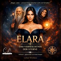 Produktbild: Elara - Das Verm&auml;chtnis der Sterne