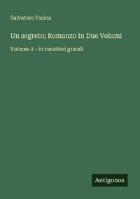 Produktbild: Un segreto; Romanzo In Due Volumi