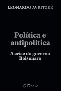 Produktbild: Pol&iacute;tica e antipol&iacute;tica