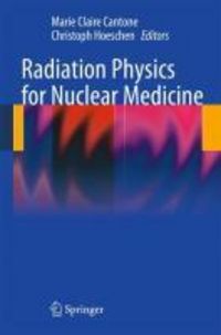 Produktbild: Radiation Physics for Nuclear Medicine