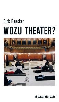 Produktbild: Wozu Theater?