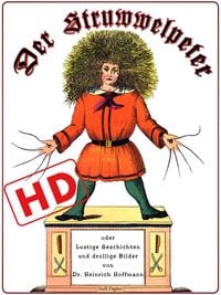 Produktbild: Der Struwwelpeter oder lustige Geschichten und drollige Bilder (HD)