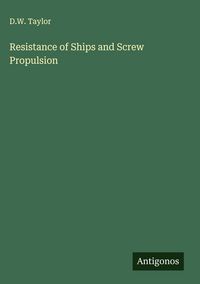Produktbild: Resistance of Ships and Screw Propulsion