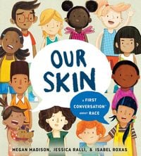Produktbild: Our Skin: A First Conversation about Race
