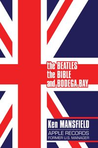 Produktbild: The Beatles, The Bible and Bodega Bay: A Long and Winding Road