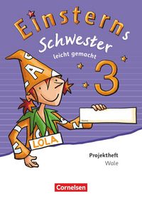 Produktbild: Einsterns Schwester 3. Schuljahr - Leicht gemacht. Projektheft. Verbrauchsmaterial