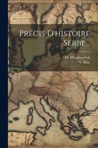 Produktbild: Pr&eacute;cis D'histoire Serbe...