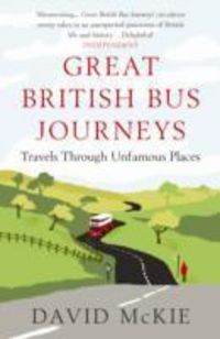 Produktbild: McKie, D: Great British Bus Journeys