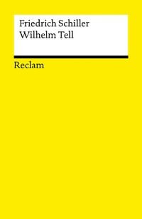 Produktbild: Wilhelm Tell. Schauspiel. Textausgabe mit Anmerkungen/Worterkl&auml;rungen