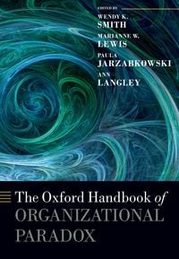 Produktbild: The Oxford Handbook of Organizational Paradox