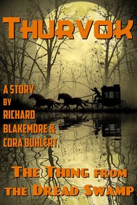 Produktbild: The Thing from the Dread Swamp (Thurvok, #9)
