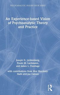 Produktbild: An Experience-based Vision of Psychoanalytic Theory and Practice