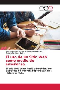 Produktbild: El uso de un Sitio Web como medio de ense&ntilde;anza
