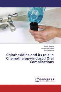 Produktbild: Chlorhexidine and its role in Chemotherapy-induced Oral Complications