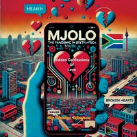 Produktbild: Hidden Confessions of Love: Mjolo, The Pandemic in South Africa