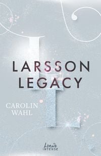 Produktbild: Larsson Legacy (Crumbling Hearts, Band 3)