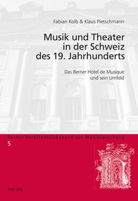 Bild vom Artikel Musik und Theater in der Schweiz des 19. Jahrhunderts vom Autor 