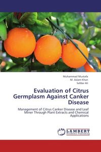 Produktbild: Mustafa, M: Evaluation of Citrus Germplasm Against Canker Di