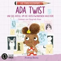 Produktbild: Ada Twist und das R&auml;tsel um die verschwundenen Haustiere - Die Forscherbande, Teil 1
