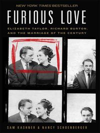 Produktbild: Furious Love: Elizabeth Taylor, Richard Burton, and the Marriage of the Century