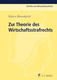 Produktbild: Zur Theorie des Wirtschaftsstrafrechts