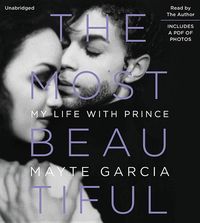 Bild vom Artikel The Most Beautiful: My Life with Prince vom Autor Mayte Garcia