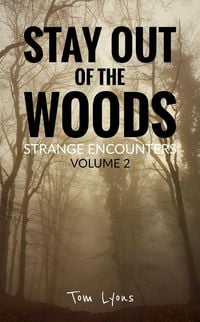 Produktbild: Stay Out of the Woods: Strange Encounters, Volume 2
