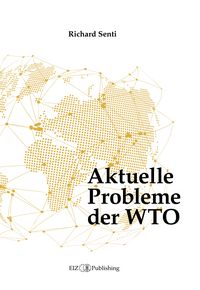 Produktbild: Aktuelle Probleme der WTO