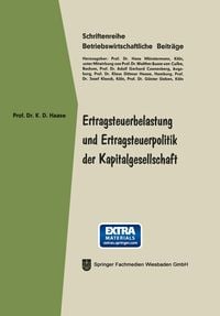 Produktbild: Ertragsteuerbelastung und Ertragsteuerpolitik der Kapitalgesellschaft