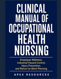 Produktbild: CLINICAL MANUAL OF OCCUPATIONAL HEALTH NURSING