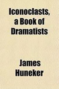 Produktbild: Iconoclasts, a Book of Dramatists